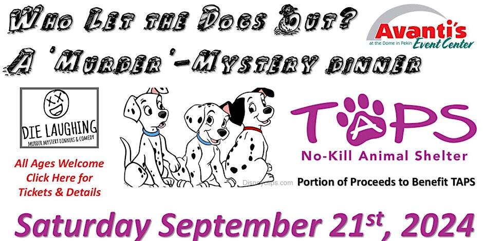 Who Let the Dogs Out? A "Murder"-Mystery Dinner